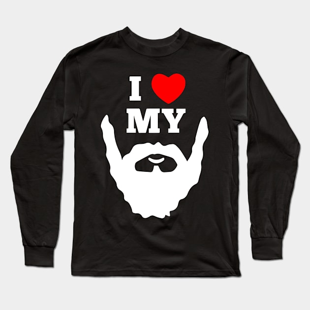 I Love My Beard - Beards Long Sleeve T-Shirt by fromherotozero